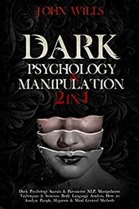 DARK PSYCHOLOGY and MANIPULATION  2 in 1