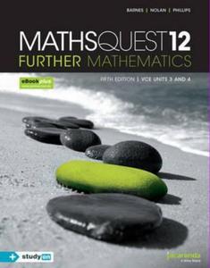 Maths Quest 12  Further Mathematics VCE Units 3 and 4, 5th Edition