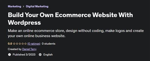 Build Your Own Ecommerce Website With Wordpress