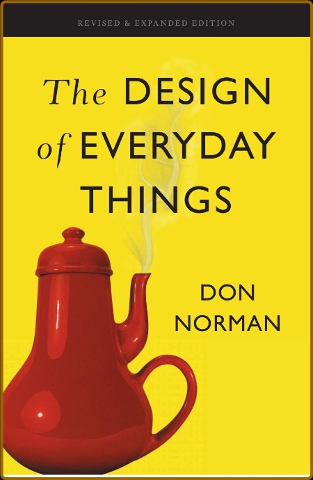 The Design of Everyday Things by Don Norman   E2c411ab06d3b1789d81b85b31017e14