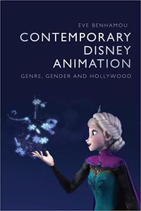 Contemporary Disney Animation Genre, Gender and Hollywood