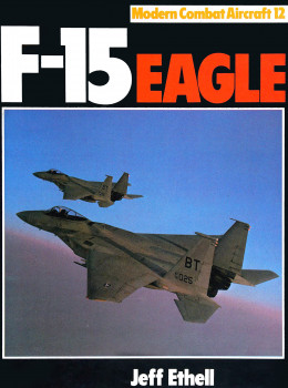 F-15 Eagle (Modern Combat Aircraft 12)