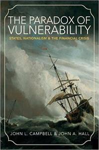 The Paradox of Vulnerability States, Nationalism, and the Financial Crisis