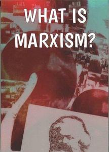 What is Marxism An Introduction to Marxist Theory