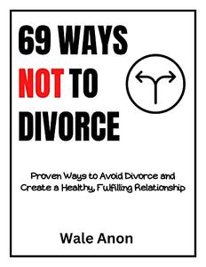 69 Ways Not to Divorce