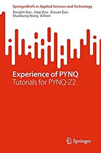 Experience of PYNQ Tutorials for PYNQ-Z2