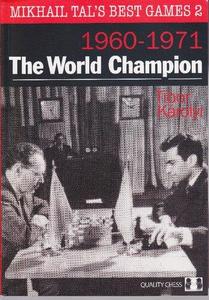 The World Champion Mikhail Tal's Best Games 2