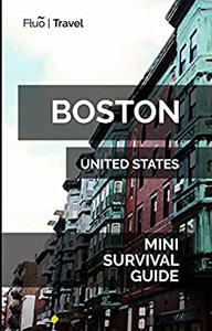 Boston Mini Survival Guide