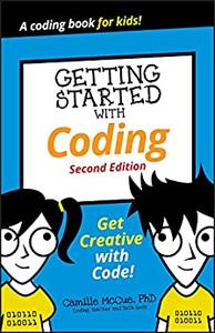 Getting Started with Coding Get Creative with Code! (Dummies Junior)
