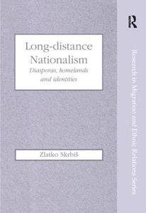 Long-Distance Nationalism Diasporas, Homelands and Identities