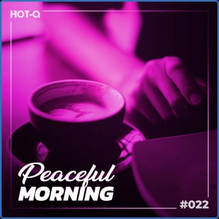 VA-Peaceful Morning 022 (2023)