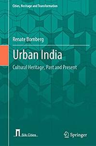 Urban India Cultural Heritage, Past and Present