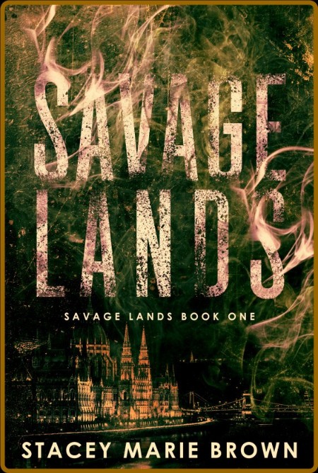 Savage Lands by Stacey Marie Brown   19701f0aba8e825edbd2e988c3a99fa8