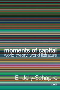 Moments of Capital World Theory, World Literature