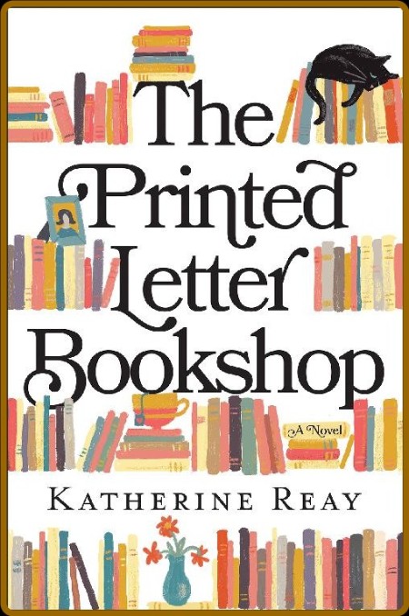 The Printed Letter Bookshop by Katherine Reay