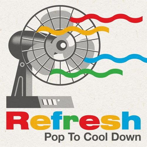 Refresh Pop To Cool Down (2023)
