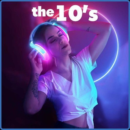 Various Artists - The 10's (2023)