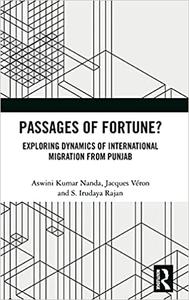 Passages of Fortune Exploring Dynamics of International Migration from Punjab