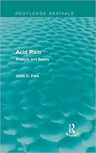 Acid Rain Rhetoric and Reality