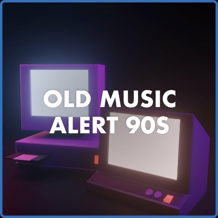 VA - Old Music Alert 90s (2023)