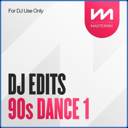 Mastermix DJ Edits 90s Dance 1 (2022)