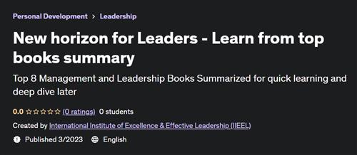 New horizon for Leaders - Learn from top books summary