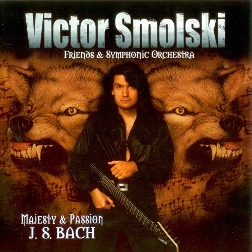 Victor Smolski - Majesty & Passion J.S. Bach (Lossless) 2004