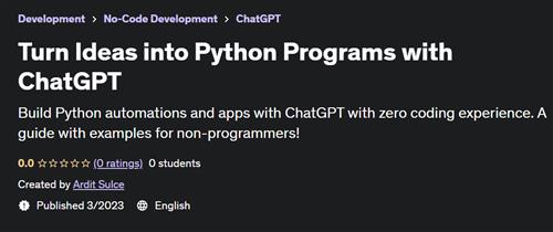 Turn Ideas into Python Programs with ChatGPT