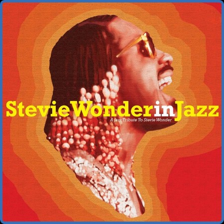 Various Artists - Stevie Wonder in Jazz  A Jazz Tribute to Stevie Wonder (2023)