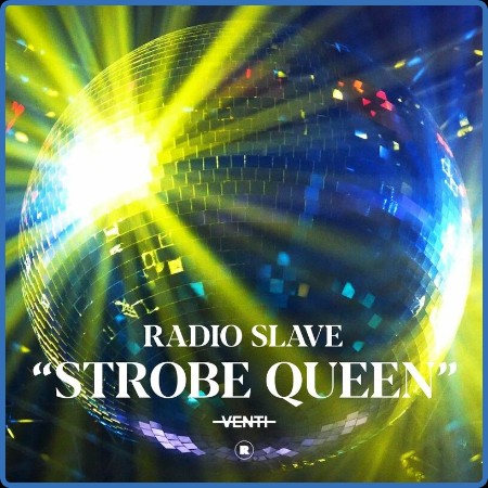 Radio Slave - Strobe Queen (2023)