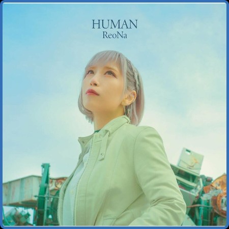ReoNa - HUMAN (2023)