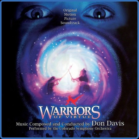 Don Davis - Warriors Of Virtue  Original Motion Picture Score (2023)
