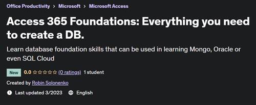 Access 365 Foundations Everything you need to create a DB –  Download Free