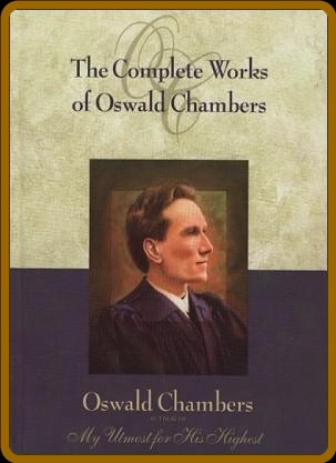 My Utmost for His Highest by Oswald Chambers  71b77373191a0a4302557c177cb2fa09