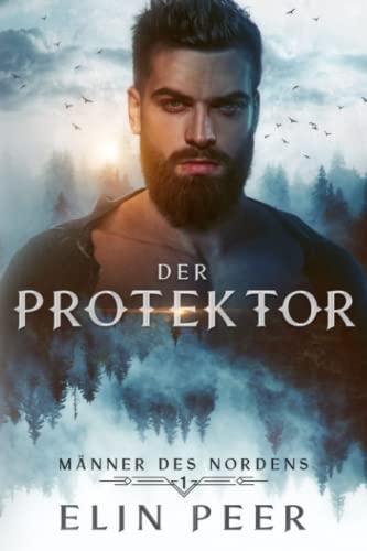 Cover: Elin Peer  -  Der Protektor: Liebesroman (Männer des Nordens 1)