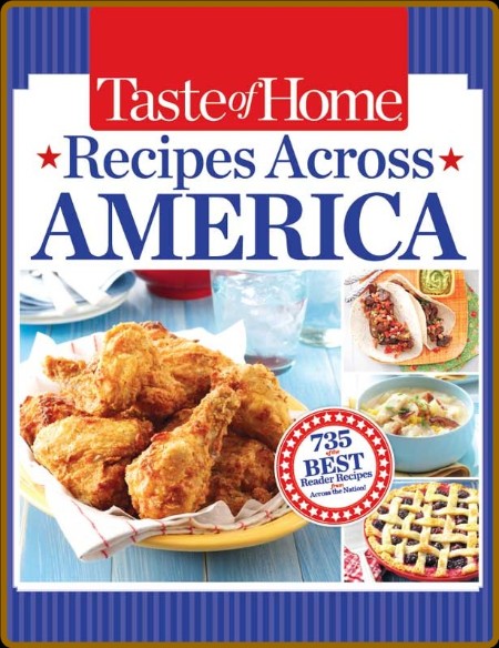 Recipes Across America by Taste of Home  D7d362660b615a3b2a67c25986fd7513