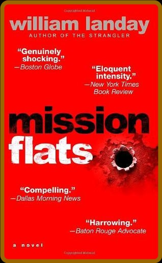 Mission Flats by William Landay  1bd68b7a9bf6d591335ed4fbe439dc18