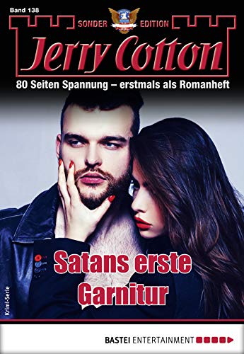 Cover: Jerry Cotton  -  Jerry Cotton Sonder - Edition 138  -  Satans erste Garnitur