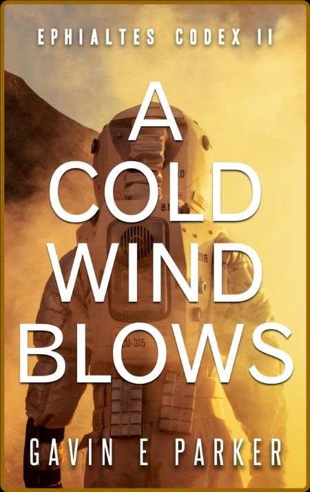 A Cold Wind Blows by Gavin E Parker  7d502c5cb5fff55b27a946f7fbf2632e