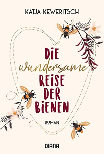 Cover: Katja Keweritsch  -  Die wundersame Reise der Bienen