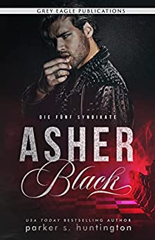 Huntington, Parker S.  -  Asher Black (Die f&uuml;nf Syndikate)