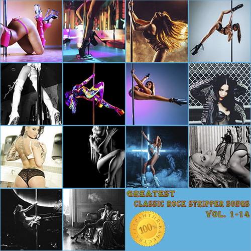 Greatest Classic Rock Stripper Songs Vol. 1-14 (2023)