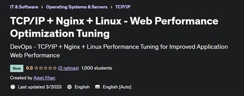 TCP/IP + Nginx + Linux –  Web Performance Optimization Tuning –  Download Free
