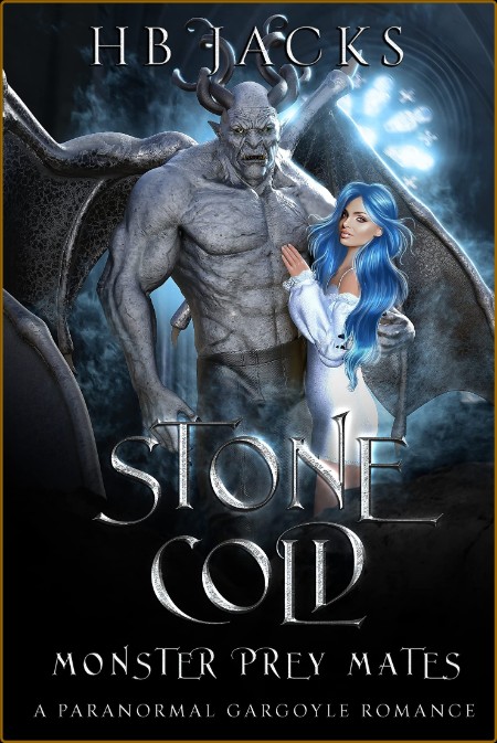 Stone Cold  A Paranormal Gargoy - HB Jacks  7b9e58813cb7f7ab17fd54994ddf3194