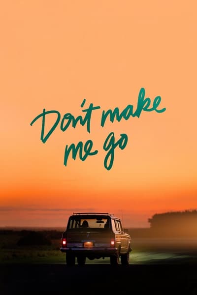 Dont Make Me Go (2022) 1080p WEBRip x265-LAMA