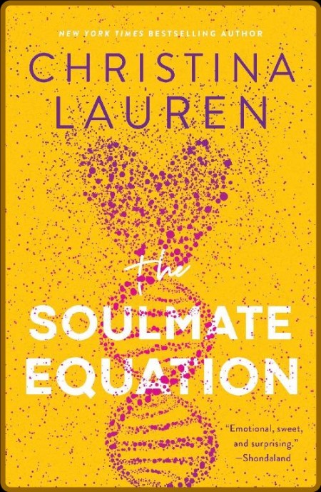 The Soulmate Equation by Christina Lauren  Be767a111f1c97f87276f6f9bcc1ad9f