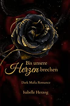 Cover: Isabelle Herzog  -  Bis unsere Herzen brechen: Herz - Reihe
