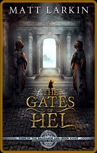 The Gates of Hel by Matt Larkin  A5dee37a5aaa991117fe34e73fd00dae