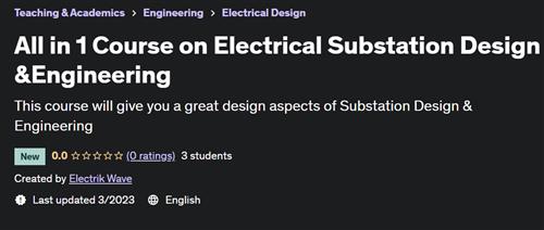All in 1 Course on Electrical Substation Design &Engineering