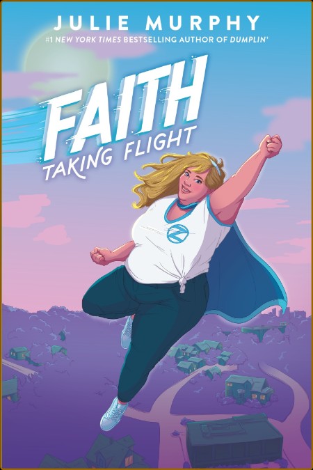 Faith  Taking Flight by Julie Murphy  96efc47c6099f4a10c217374525ae5b1